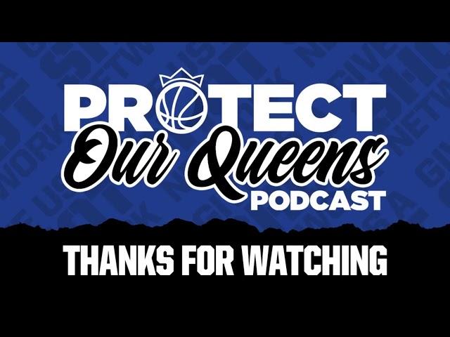 Protect Our Queens Podcast | 2024 Finals Recap and End of Season Top 10 Players