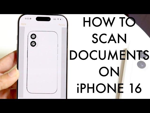 How To Scan Documents On iPhone 16!