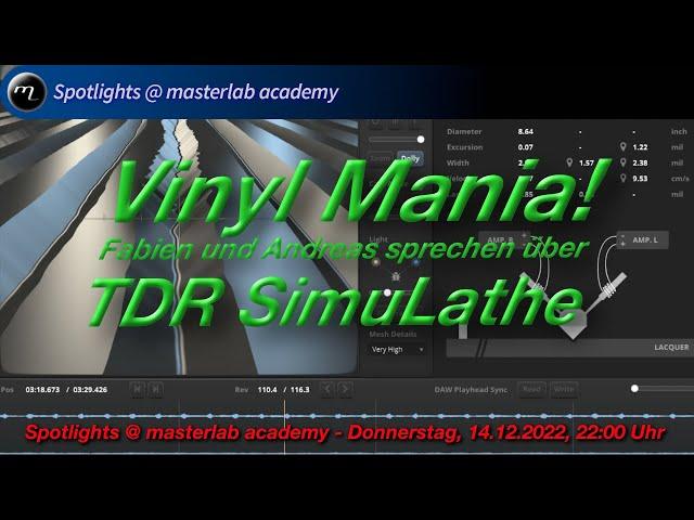 Vinyl Mania! TDR SimuLathe - Spotlight @ masterlab academy