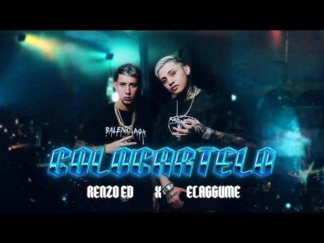 COLOCARTELO - RENZO ED x ELAGGUME (Official Music Video)