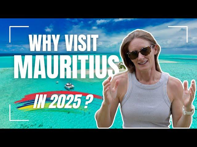 WHY VISIT MAURITIUS in 2025? Some top TIPS and Tricks...