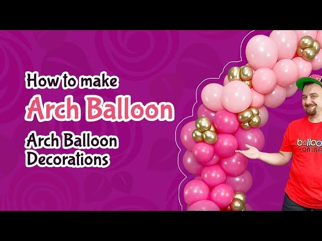 How to make Arch Balloon | Arch Balloons Decoration