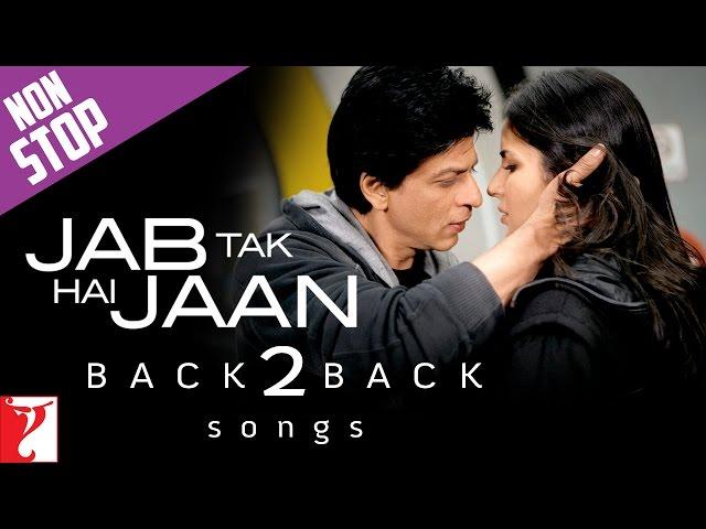 Back 2 Back - Jab Tak Hai Jaan | Shah Rukh Khan | Katrina Kaif | Anushka Sharma | A. R. Rahman