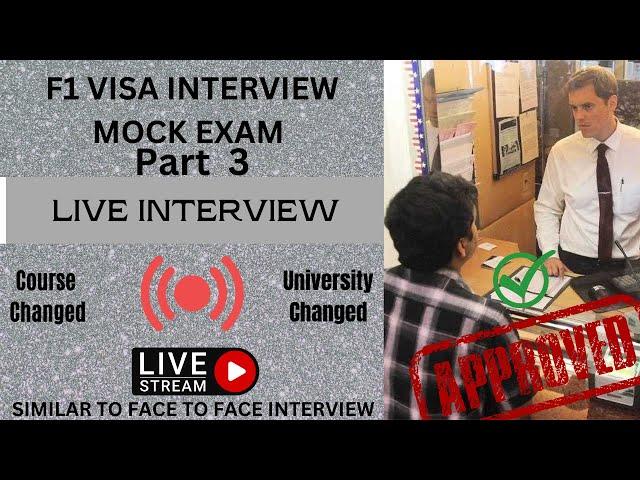 USA F1 VISA INTERVIEW MOCK EXAM | Live Interview Practise | Part 3 | Rejected & Course/Uni Changed