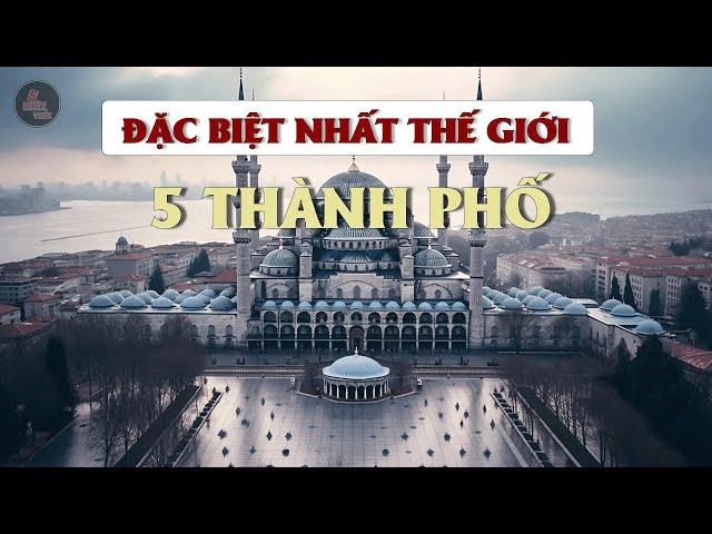 ĐÂY LÀ 5 THÀNH PHỐ ĐẶC BIỆT CÓ 1 0 2  TRÊN THẾ GIỚI