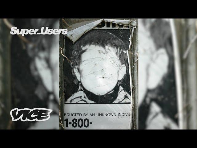 The Hackers Searching for Missing Children | Super Users