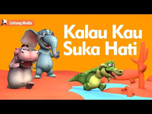 Kalau Kau Suka Hati (If You're Happy And You Know It) - Lagu Anak Indonesia Populer @LINTANGMEDIA