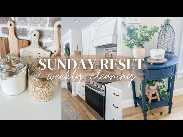 SUNDAY RESET // RELAXING WEEKLY CLEANING MOTIVATION // CLEAN WITH ME // CHARLOTTE GROVE FARMHOUSE