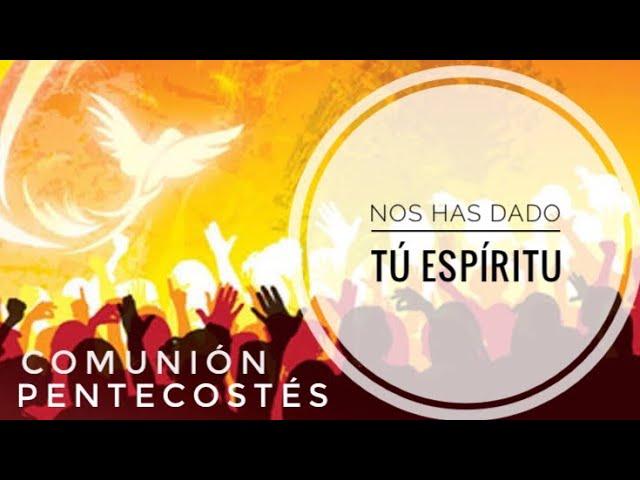 NOS HAS DADO TU ESPÍRITU | Canto Christus | #misa  #Pentecostés