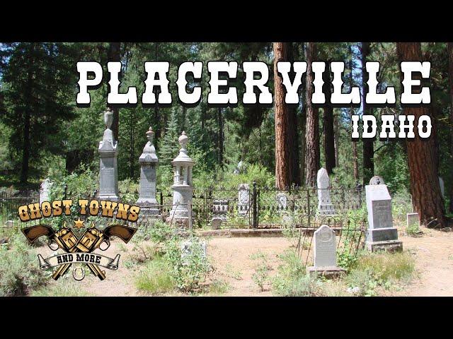 Ghost Towns and More | Episode 32 | Placerville, Idaho (Updated)