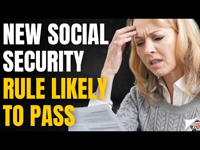 New Social Security Rule Likely To Pass