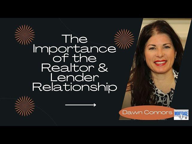 The Importance of Realtor Lender Relationship