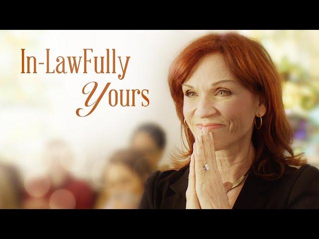 In-Lawfully Yours | A Romantic Comedy Starring Marilu Henner