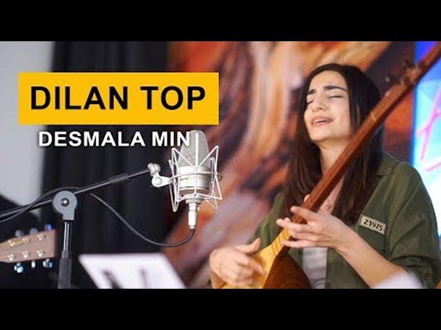 Dilan Top - Desmala Min (Kurdmax Acoustic)