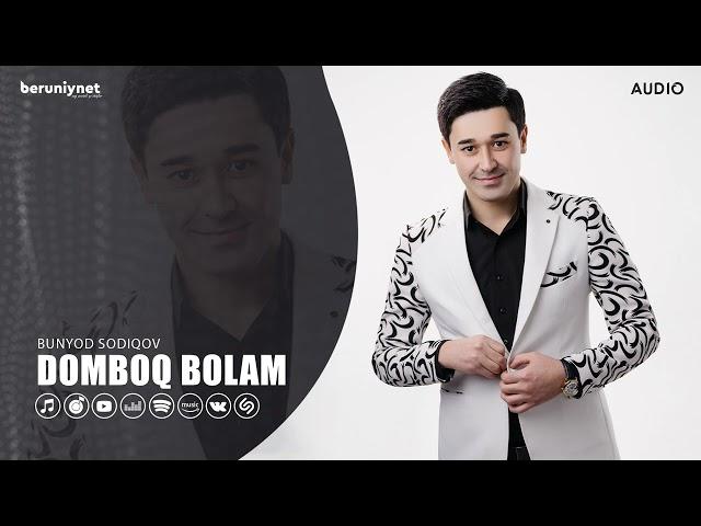 Bunyodbek Sodiqov - Domboq bolam (Audio 2024)