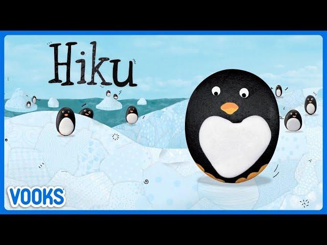 Hiku! | Penguin Winter Read Aloud Kids Book | Vooks Narrated Storybooks