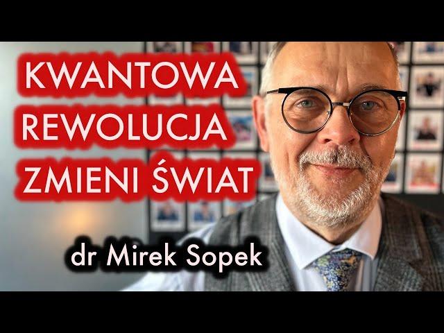 Jak komputer kwantowy zmienia świat - fizyka kwantowa na co dzień | dr Mirek Sopek | Wywiadowcy#75