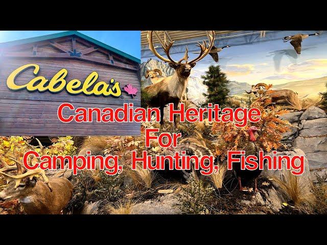 Cabela's Calgary | Canadian Heritage | Camping | Hunting | Fishing | Outdoor Activities | Sports