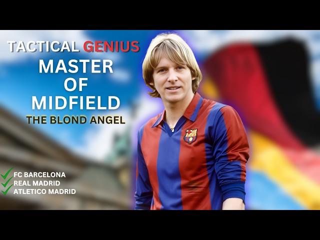 Bernd Schuster: The Maestro of Barcelona, Real Madrid, and Atlético