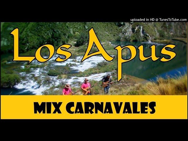 MIX CARNAVALES DE LOS APUS