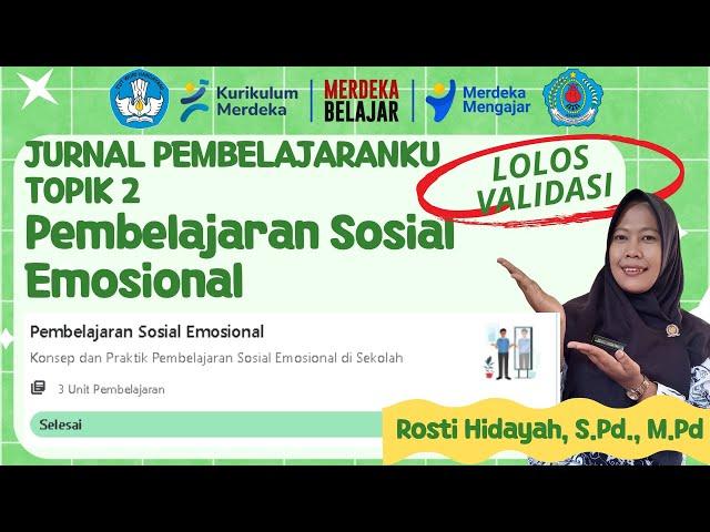 Jurnal Pembelajaranku Topik 2 Pembelajaran Sosial Emosional - Aksi Nyata PPG Guru Tertentu 2024