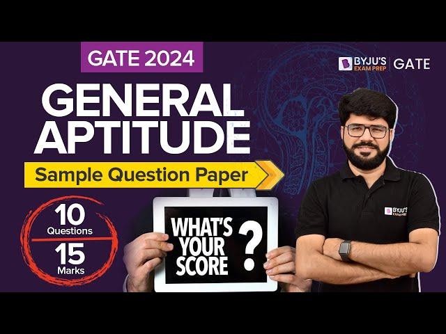 General Aptitude for GATE 2024 | General Aptitude Sample Question Paper | GATE 2024 Preparation