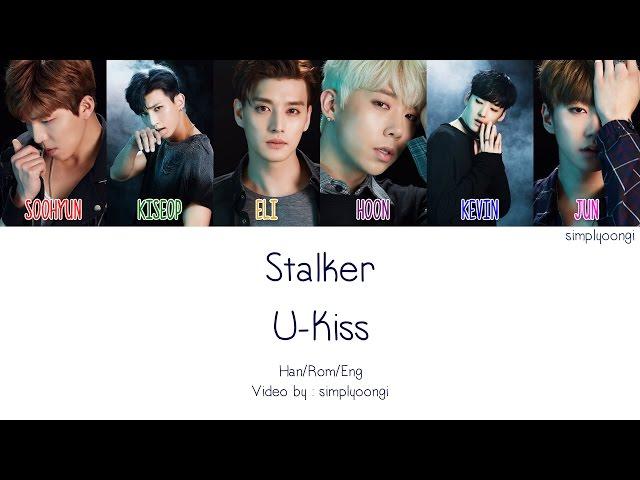 U-Kiss [유키스] - STALKER (Color Coded Lyrics | Han/Rom/Eng)