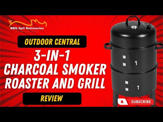 Outdoor Central 3-in-1 Charcoal Smoker, Roaster and Grill Review