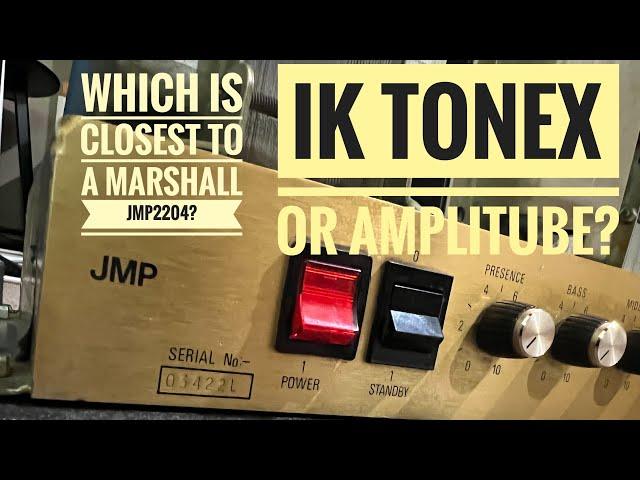 IK Multimedia ToneX vs Amplitube 5 vs Real Marshall JMP 2204 (2104) - Round 5!