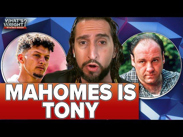 Why Patrick Mahomes reminds Nick Wright of Tony Soprano | What's Wright? on Chiefs