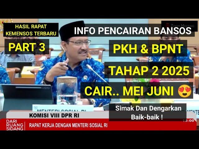 PART 3 | HASIL RAPAT KEMENSOS ! ALHAMDULILLAH BANSOS PKH & BPNT TAHAP 2 CAIR BULAN MEI JUNI 2025