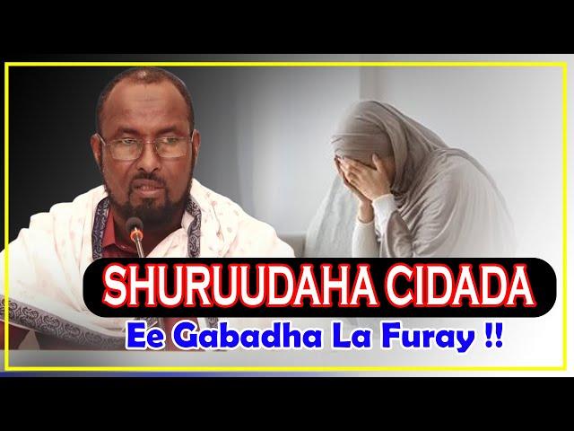 SHURUUDAHA CIDADA GABADHA EE GABADHA LA FURAY || Sh Xuseen Jimcaale