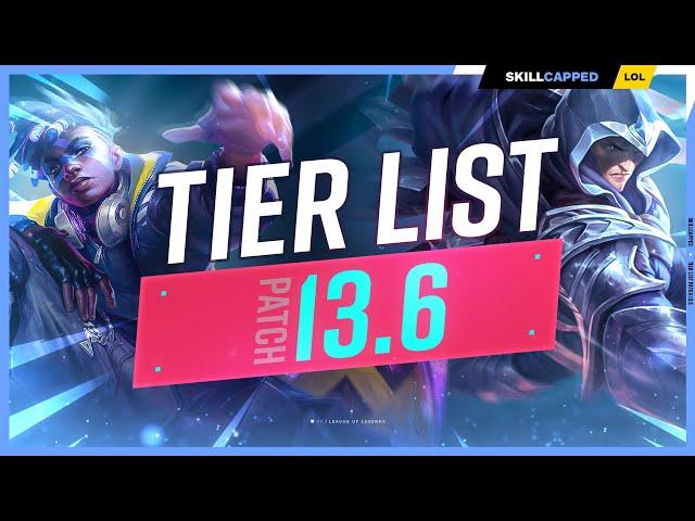 NEW TIER LIST for PATCH 13.6 - League of Legends