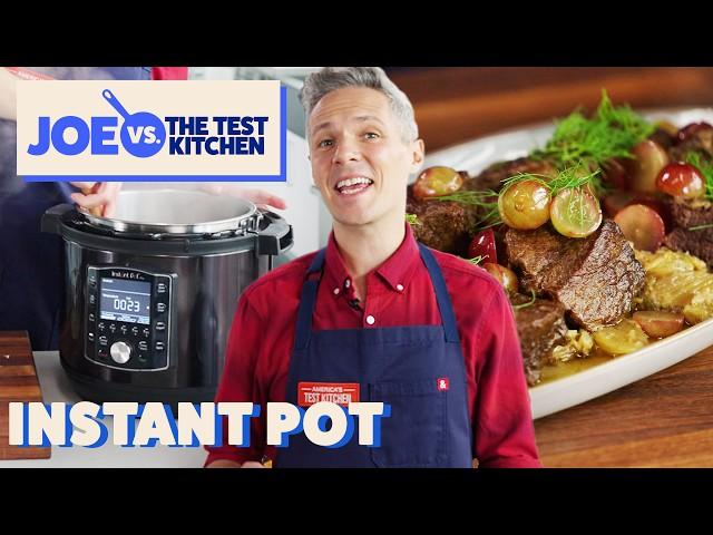 The Best and Worst Way To Use Your Instant Pot | Joe vs. The Test Kitchen