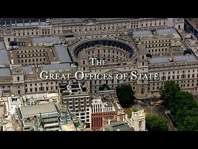 The Great Offices of State | Episode 1 & 2 | BBC Documentary 2009