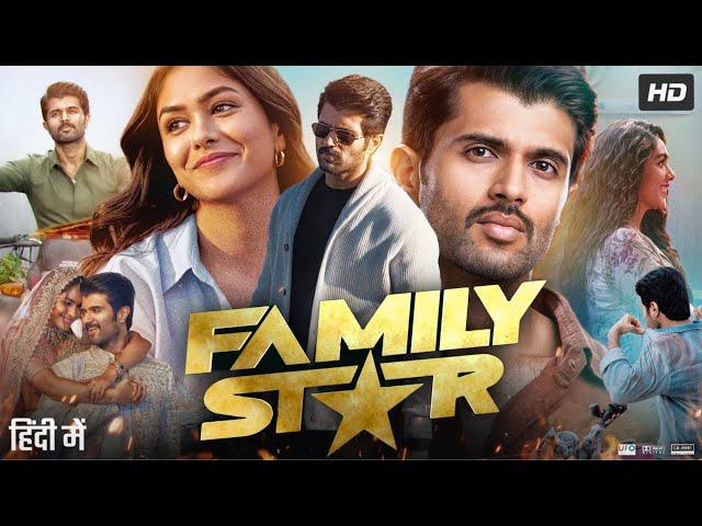 The Family Star Full Movie In Hindi Dubbed | Vijay Deverakonda | Mrunal Thakur | Review & Facts