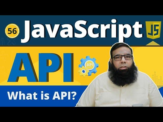 What is API in JavaScript? | Easy Guide to Fetch API, Async Await, and Promises | Class 56.