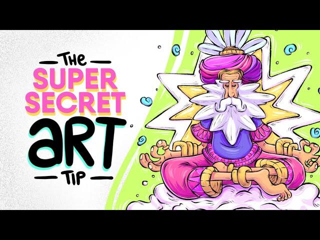 SUPER SECRET tip to INSTANTLY Improve your Art