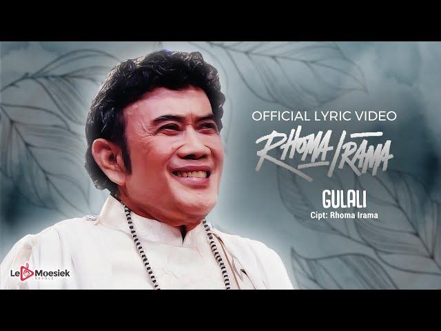Rhoma Irama - Gulali (Official Lyric Video)