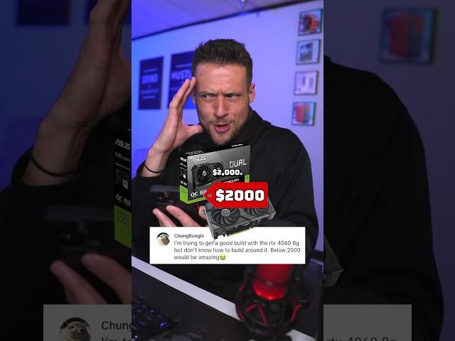 $2000 Gaming PC with an RTX 4060???