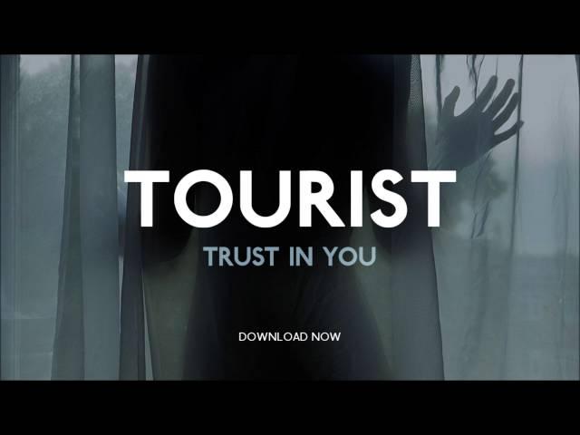 Tourist - Trust In You