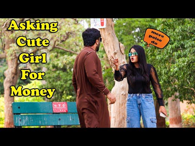 Asking Cute Girl For Money | Desi Pranks 2.O | Pranks In Pakistan