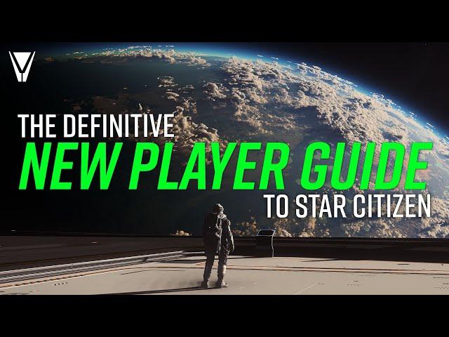 New Player Guide to Star Citizen