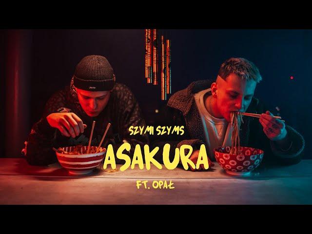 Szymi Szyms ft. Opał - ASAKURA