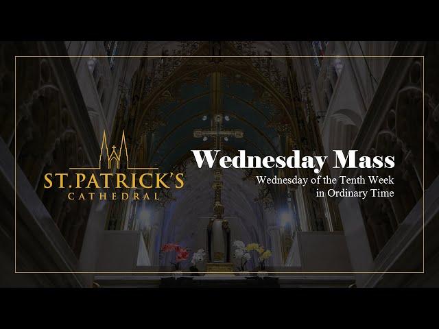 Wednesday Mass - June 12th 2024