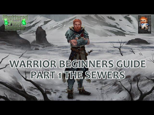 Warrior Playthrough Guide Part 1