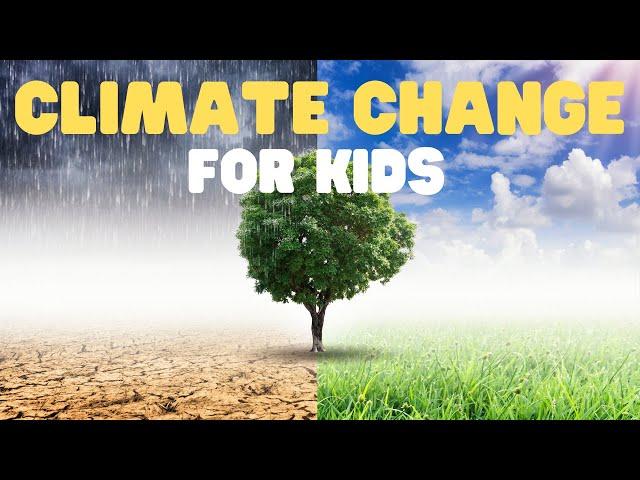 Climate Change for Kids | A fun engaging introduction to climate change for kids