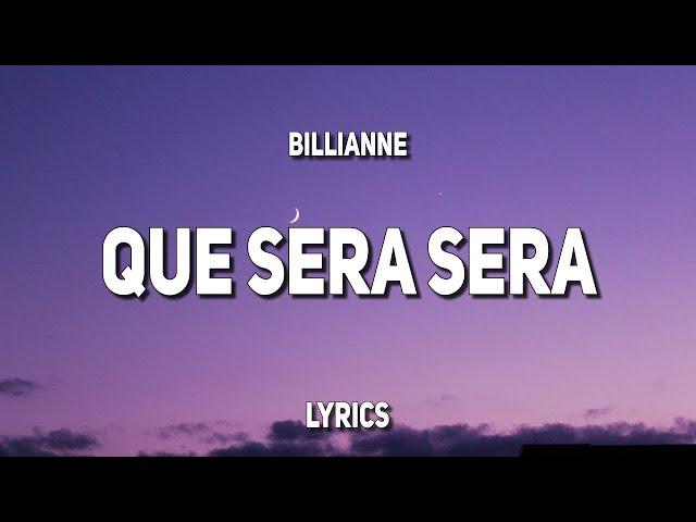 Billianne - Que Sera Sera (Lyrics) | "I asked my mother what will I be"