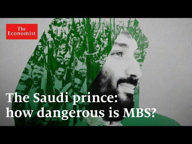 The Saudi prince: how dangerous is MBS?