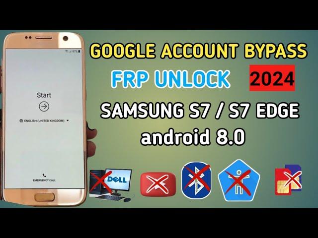  Samsung S7/S7 Edge 8.0 FRP Bypass NO PC 2024  EASY & FAST "